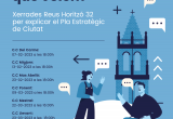 Cartell de les xerrades als centres cívics per explicar el Pla Estratègic Reus Horitzó 32