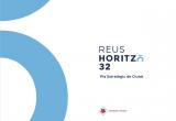 ADJUNT: Dossier de la constitució del Fòrum Ciutadà del pla estratègic Reus Horitzó 32