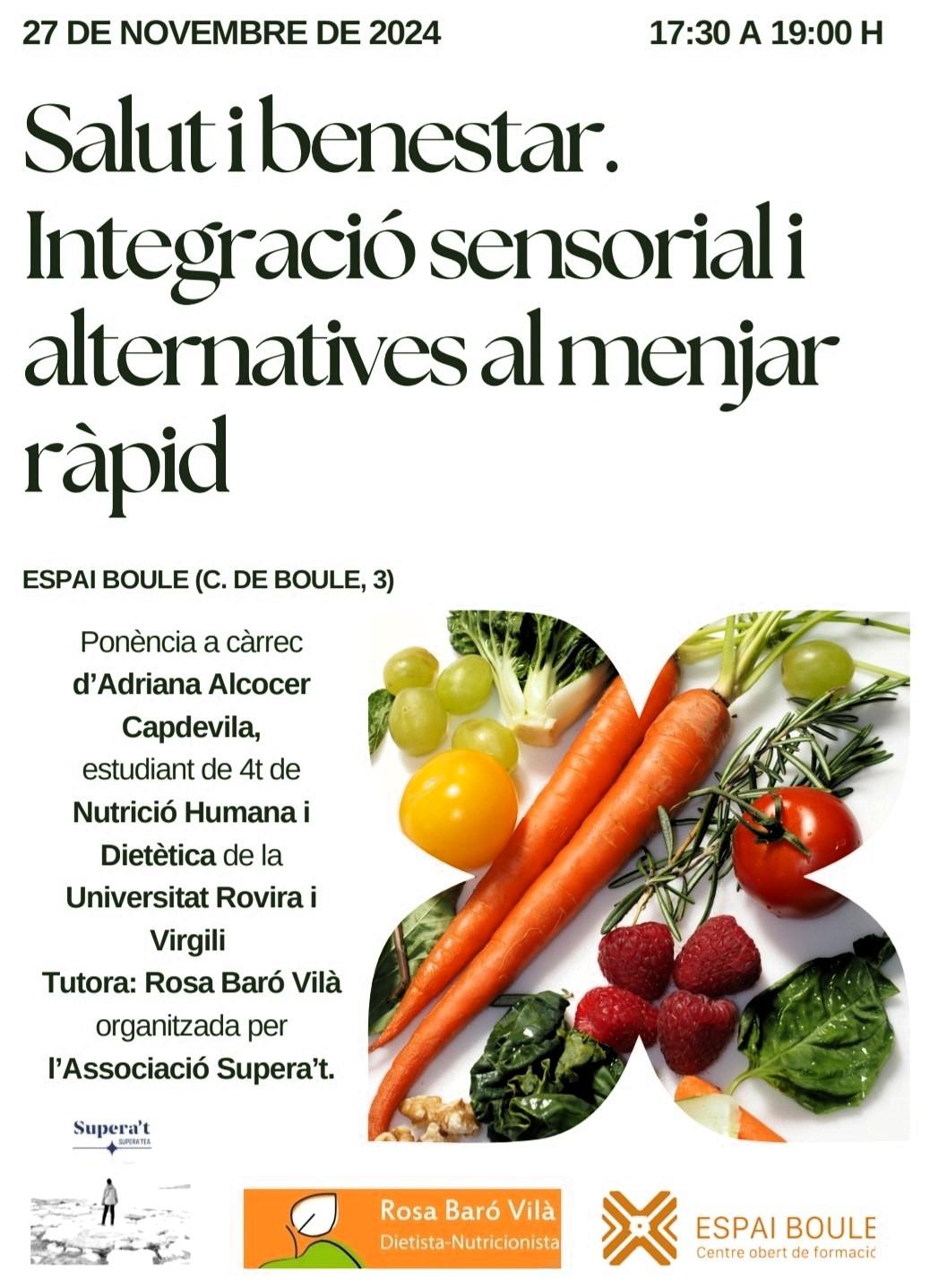 «Salut i benestar. Integració sensorial i alternatives al menjar ràpid»E